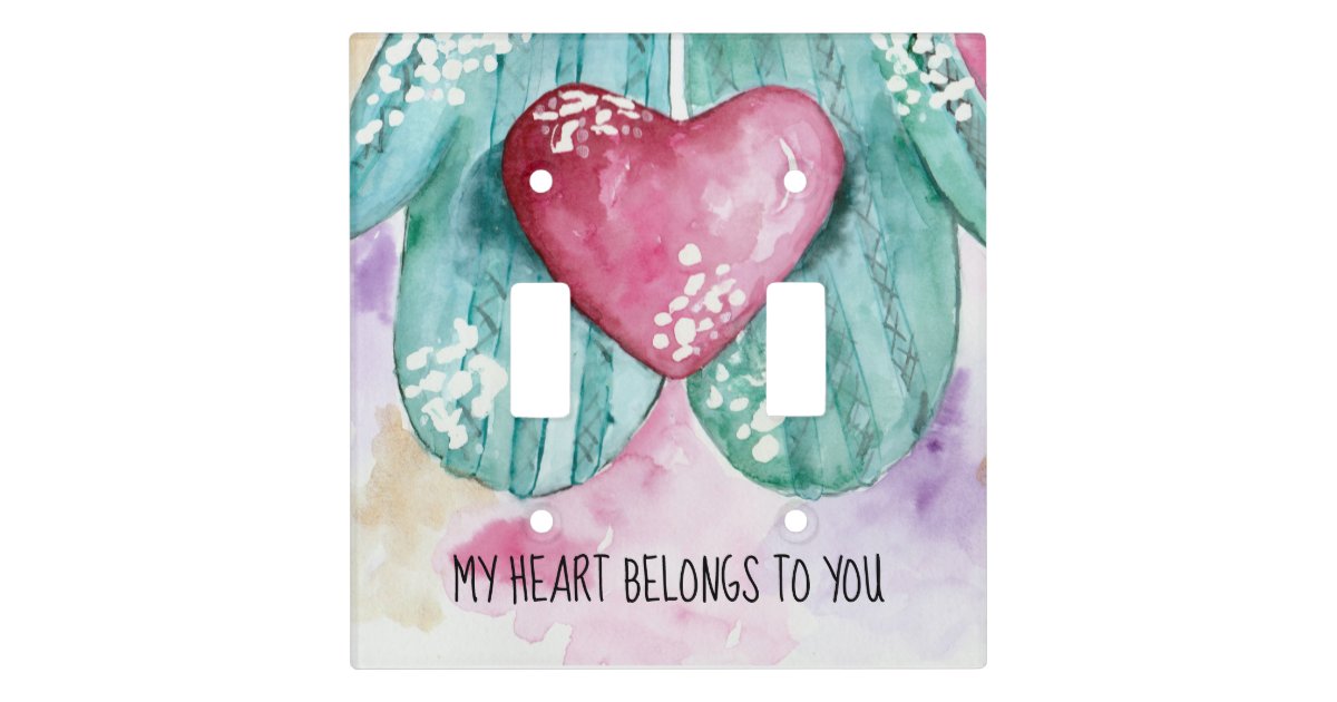 My Heart Belongs To You Valentine Watercolor Cute Light Switch Cover Zazzle Com