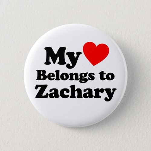 My Heart Belongs to Zachary Pinback Button