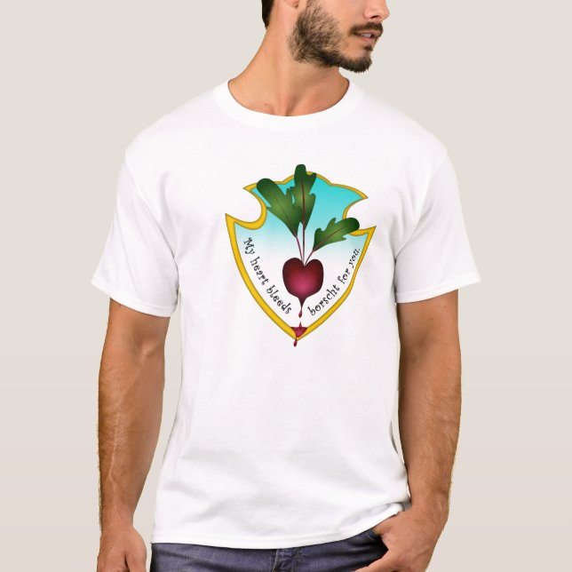 My heart bleeds borsht for you T-Shirt (Front)