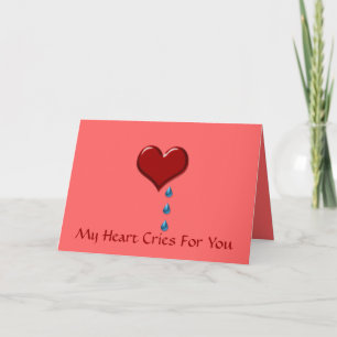 My Heart Cries Valentine Day Card