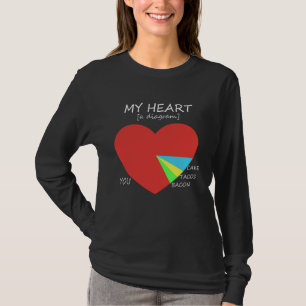 My Heart Diagram Chart With You, Bacon, Tacos, and T-Shirt