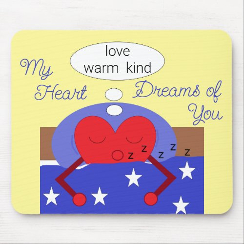 My Heart Dreams of You Mouse Pad