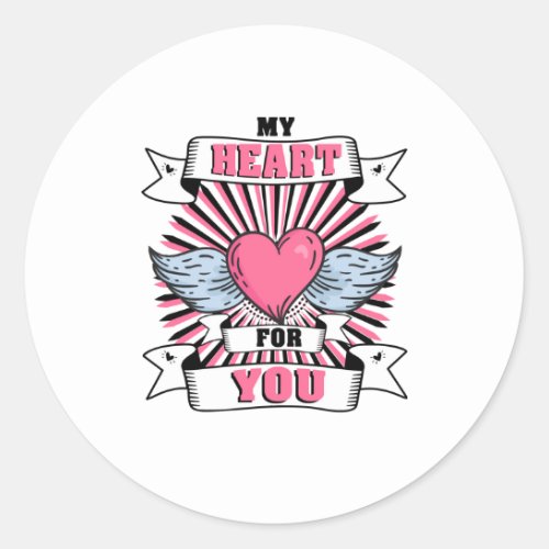 My Heart For You Classic Round Sticker