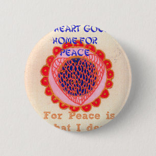"My Heart Goes Home for Peace" Art Print Button