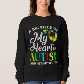 My Heart Has Autism And He S My Brother For Boys Sweatshirt