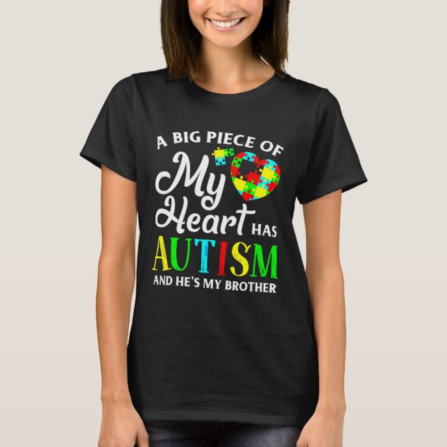My Heart Has Autism And He S My Brother For Boys T-Shirt (Front)