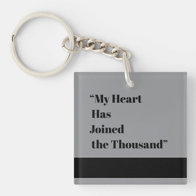 My Heart Has Joined the Thousand Keychain (Front)