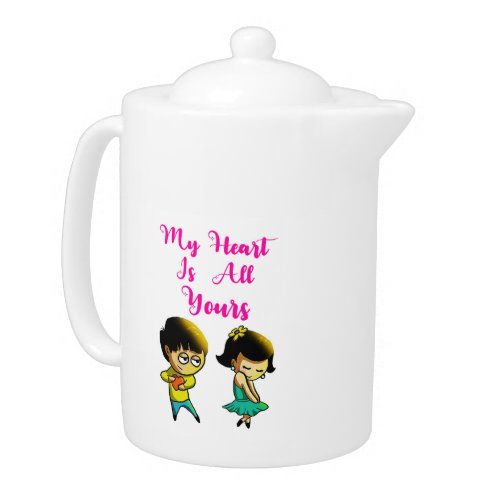 My Heart Is All Yours Bestie Valentine Girlfriend Teapot