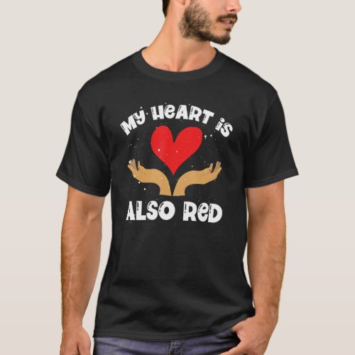 My Heart Is Also Red Black King Queen Afrocentric T_Shirt