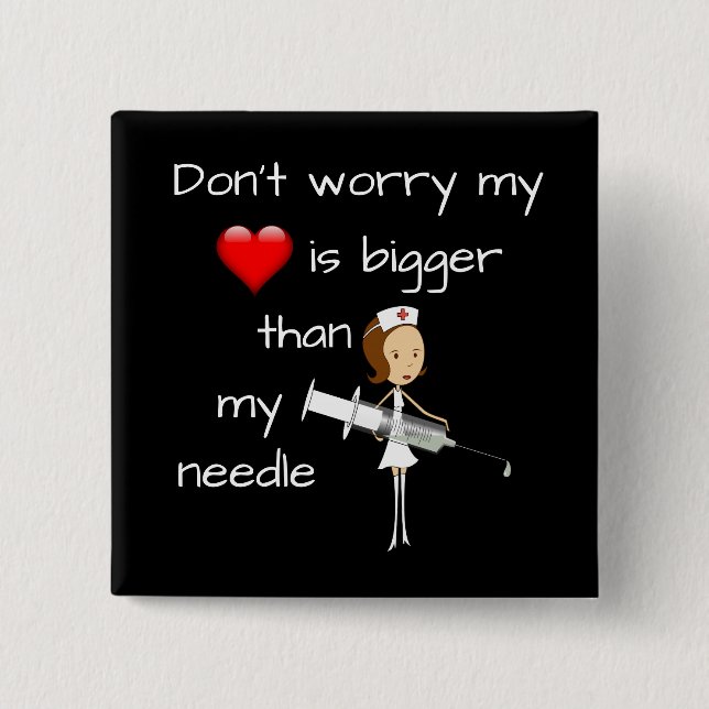 My Heart is Bigger than my Needle Button (Front)