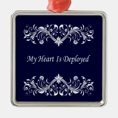 My Heart is Deployed Metal Ornament