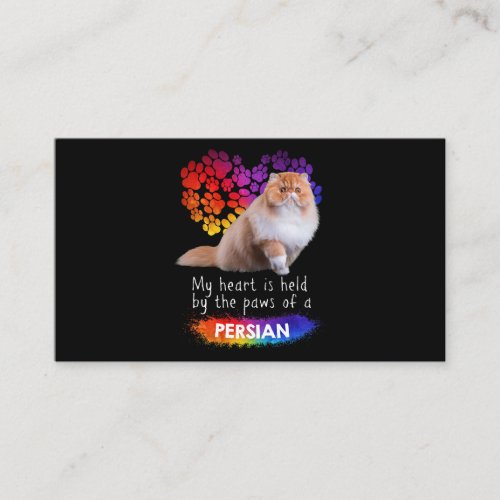 My Heart Is Held By The Paws Of A Persian Cat Business Card