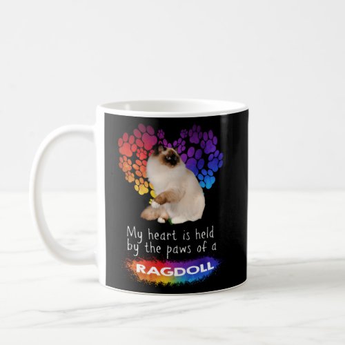 My Heart Is Held By The Paws Of A Ragdoll Cat Coffee Mug