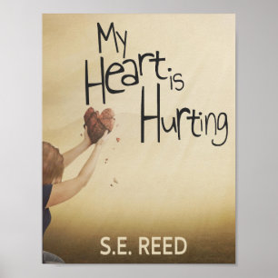 My heart is Hurting Poster