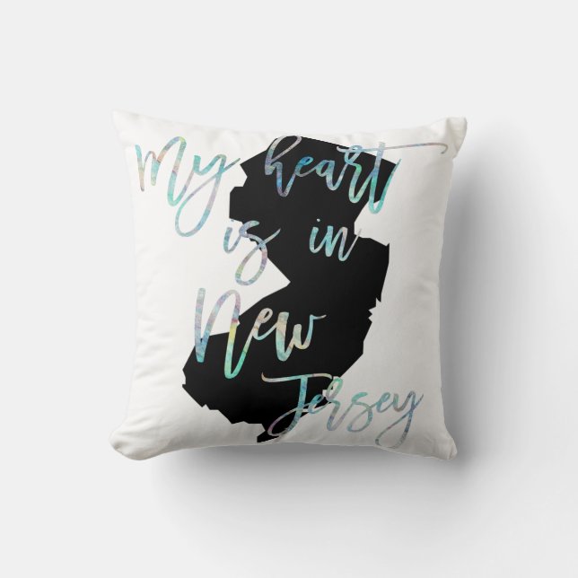My Heart is in New Jersey state NJ Iridescent Throw Pillow (Front)