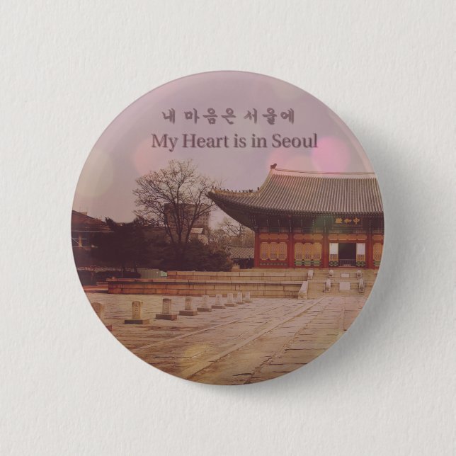 My Heart is in Seoul Pinback Button (Front)