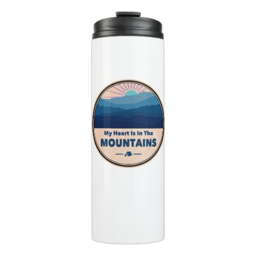 My Heart Is in The Mountains Thermal Tumbler