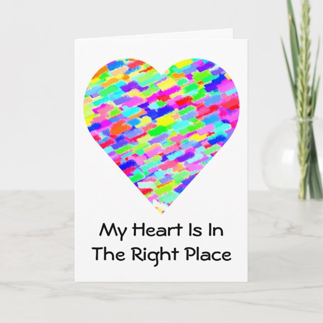 My Heart Is InThe Right Place Valentine's Day Card (Front)