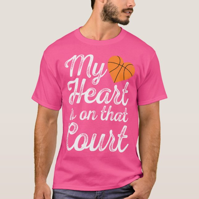My Heart Is On That Court Women Basketball Mom T-Shirt (Front)