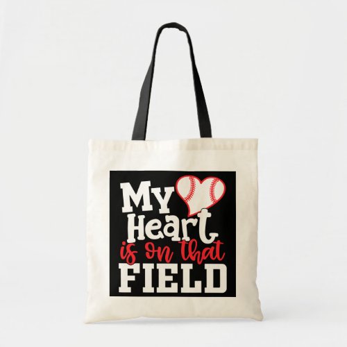 My Heart Is On That Field Baseball Funny Mom Tote Bag