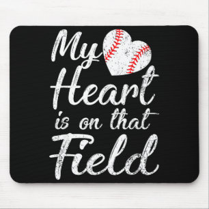 My heart is on that field baseball softball mom My Mouse Pad
