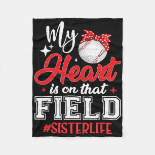 My Heart Is On That Field Bysebyll Sister  Fleece Blanket