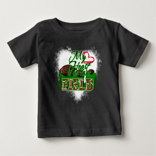 My Heart Is On That Field Football Football Gift Baby T_Shirt