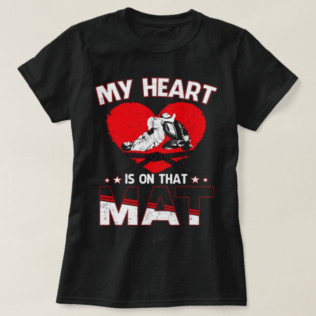 My Heart Is On That Mat JiuJitsu Jiu Jitsu BJJ Mar T-Shirt (Design Front)