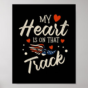 My Heart Is On That Track Field athlete Track and Poster