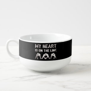 My Heart Is On The Line - Football Lineman I Soup Mug