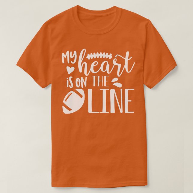 My Heart Is On The Line Offensive Lineman Football T-Shirt (Design Front)