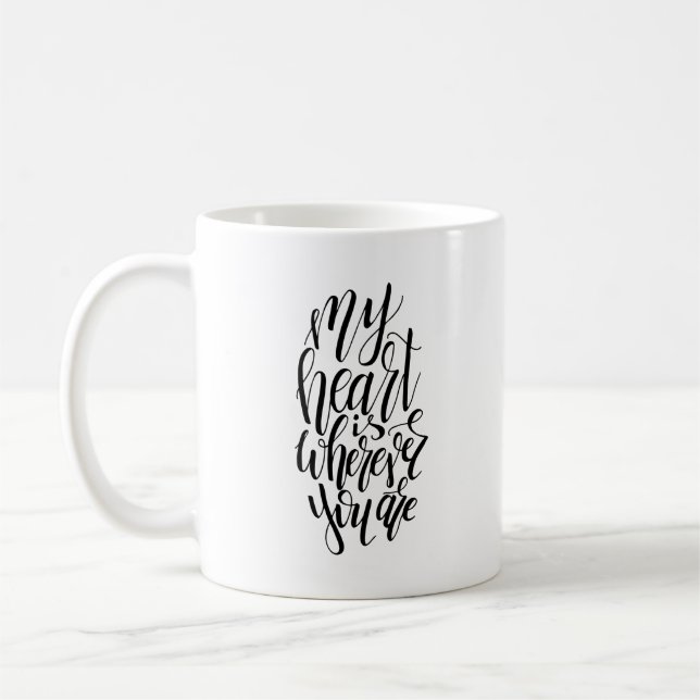 My Heart Is Wherever You Are Mug (Left)