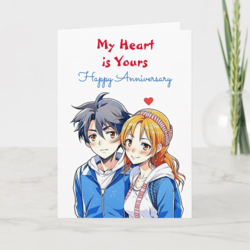 My Heart is Yours  Anime Happy Anniversary Card