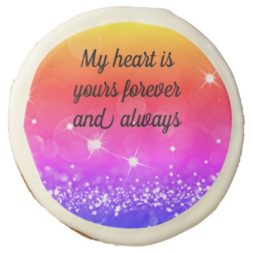 My Heart Is Yours Forever And Always Sugar Cookies