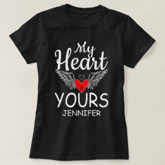 My Heart Is Yours Love Quote Valentines Day T-Shirt