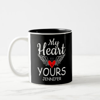My Heart Is Yours Love Quote Valentines Day Two-Tone Coffee Mug