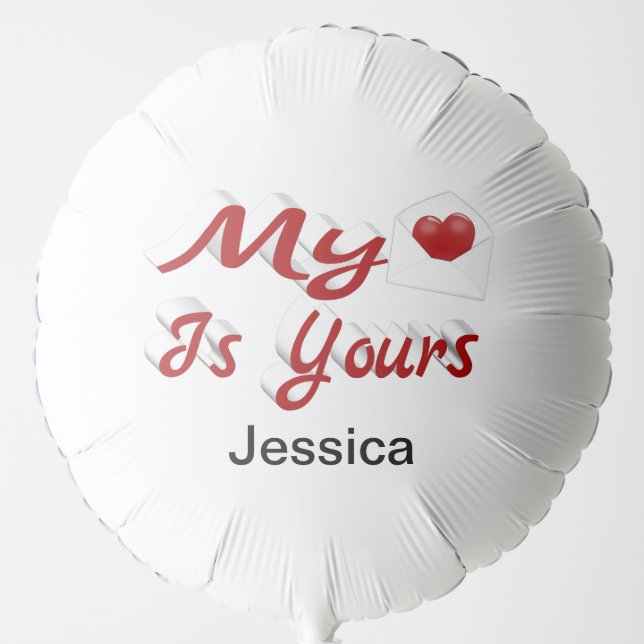 My Heart Is Yours Personalized Valentines Day    Balloon (Front)