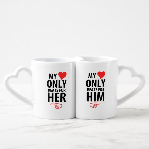 My Heart Only Beats For Him And For Her Coffee Mug Set
