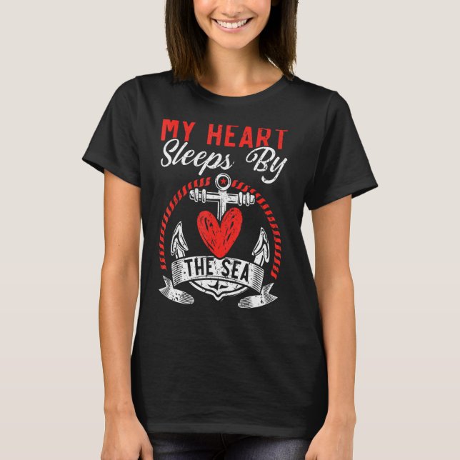 My Heart Sleeps By The Sea Summer Getaway Vacation T-Shirt (Front)
