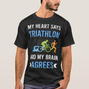 My Heart Triathlon Triathlete T-Shirt