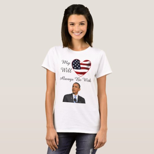My Heart will Always Be With President Obama T_Shirt