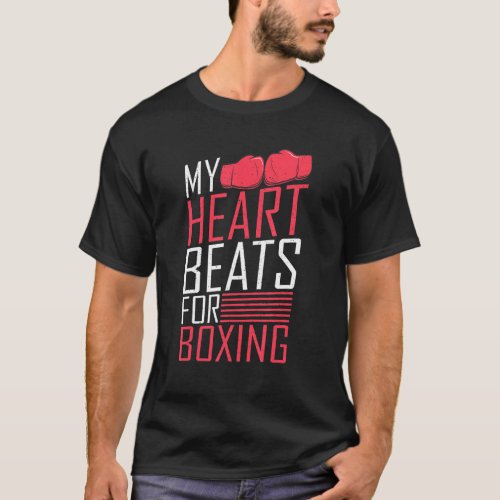My Hearts Beats for Boxing Sport Fighting Boxer T_Shirt