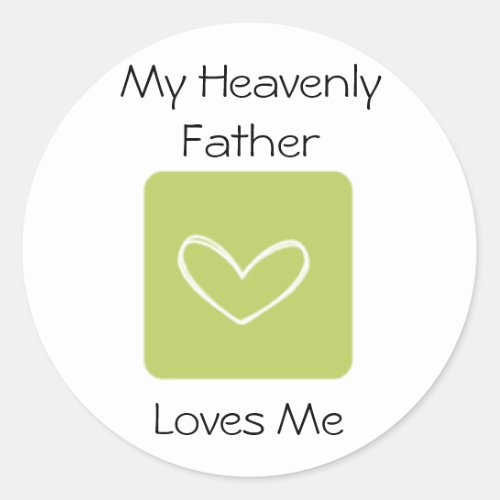 My Heavenly Father Loves Me LDS Primary Classic Round Sticker