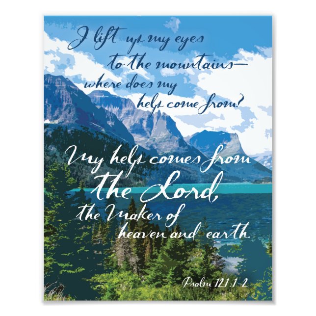 My help comes from the Lord Psalm 121 Mountain Art Photo Print (Front)