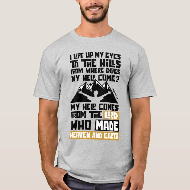 My Help Comes from the Lord T-Shirt (Front)