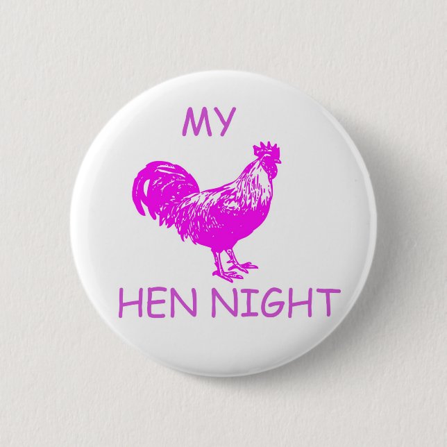 MY HEN NIGHT BUTTON (Front)