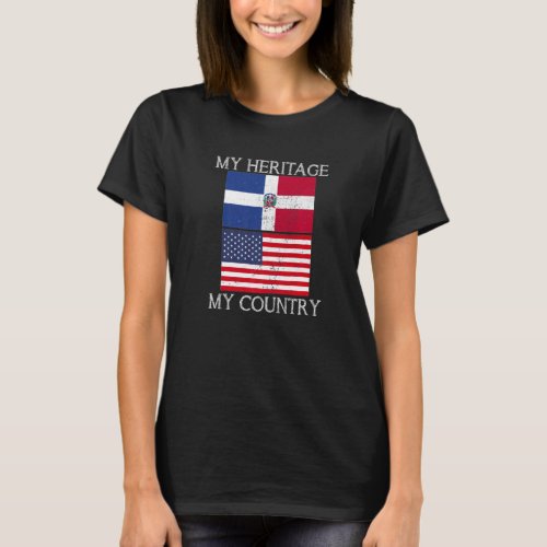 My Heritage My Country Dominican American T_Shirt