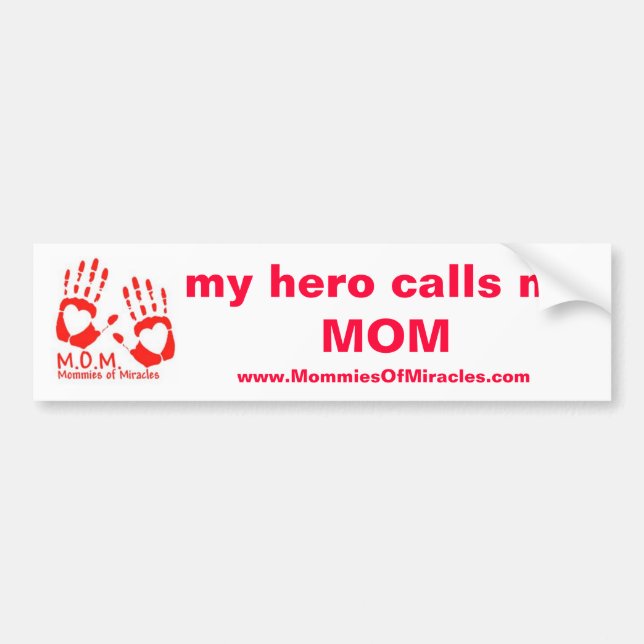 My Hero Calls Me MOM Bumper Sticker (Front)