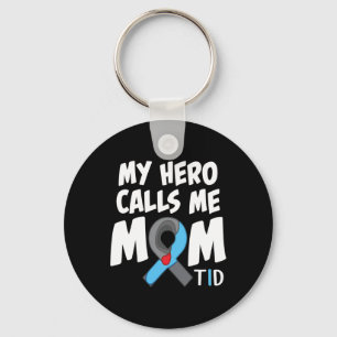My Hero Calls Me Mom T1d Diabetic Type 1 Diabetes Keychain
