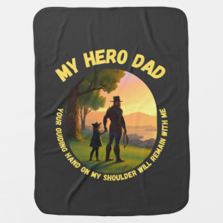 My Hero DAD T-Shirt Baby Blanket